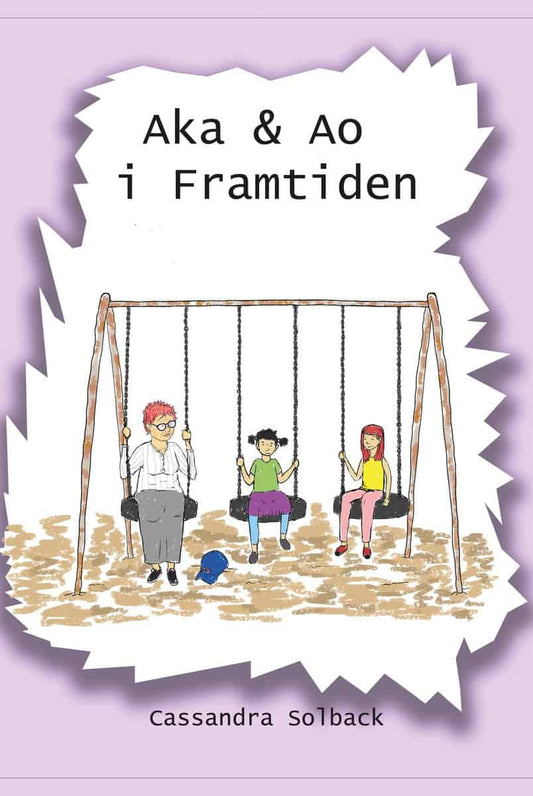 Solback, Cassandra | Aka & Ao i framtiden