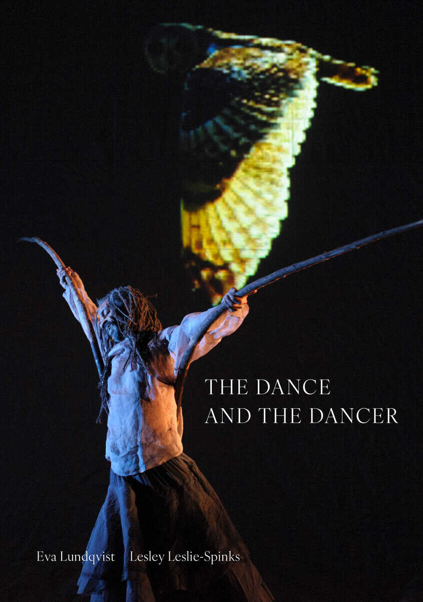 Lundqvist, Eva | The dance and the dancer