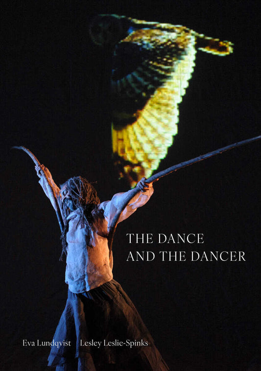 Lundqvist, Eva | The dance and the dancer