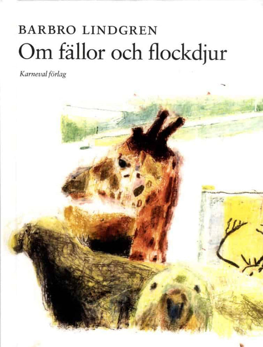 Lindgren, Barbro | Om fällor och flockdjur