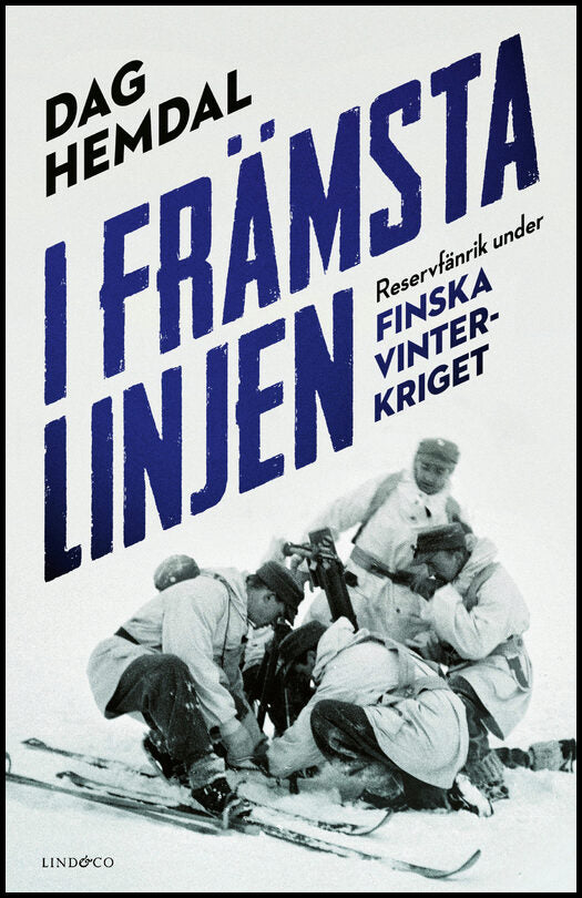 Hemdal, Dag | I främsta linjen : Reservfänrik under finska vinterkriget