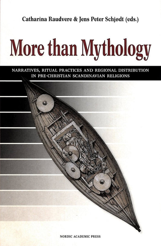 Anttonen, Veiko | DuBois, Thomas A. | et al | More than mythology : Narratives, ritual practices and regional distributi...