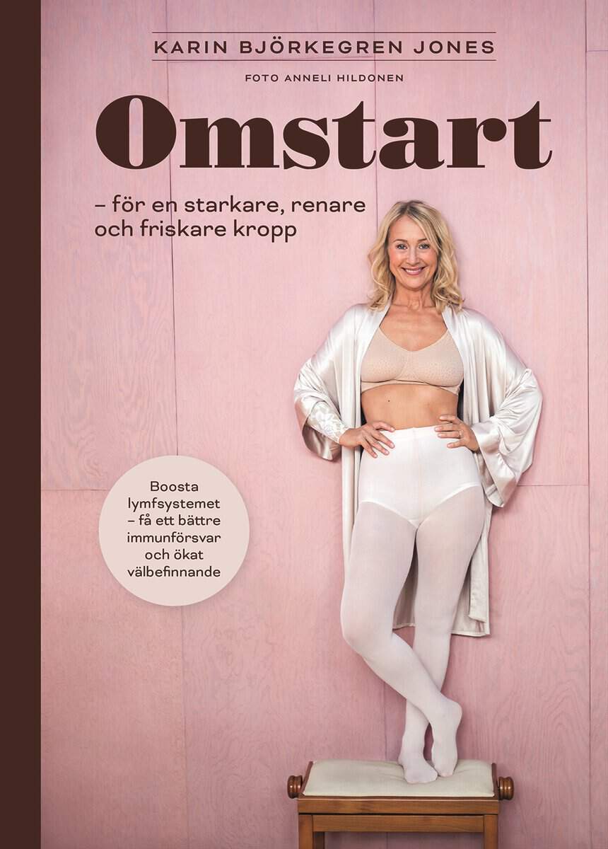 Björkegren Jones, Karin | Omstart : För en starkare, renare och friskare kropp