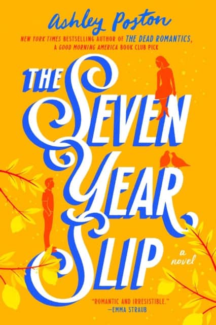 Poston, Ashley | The Seven Year Slip