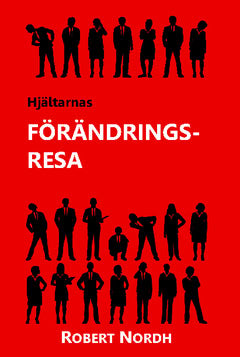 Robert Nordh | Hjältarnas förändringsresa