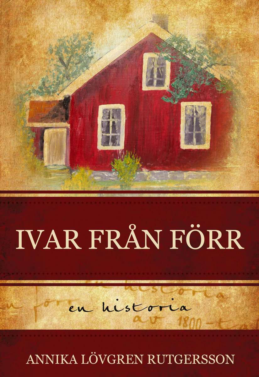 Lövgren Rutgersson, Annika | Ivar från förr