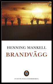 Mankell, Henning | Brandvägg