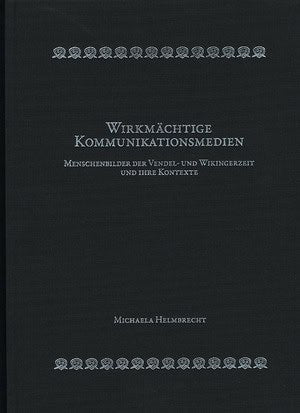 Helmbrecht, Michaela | Wirkmächtige Kommunikationsmedien