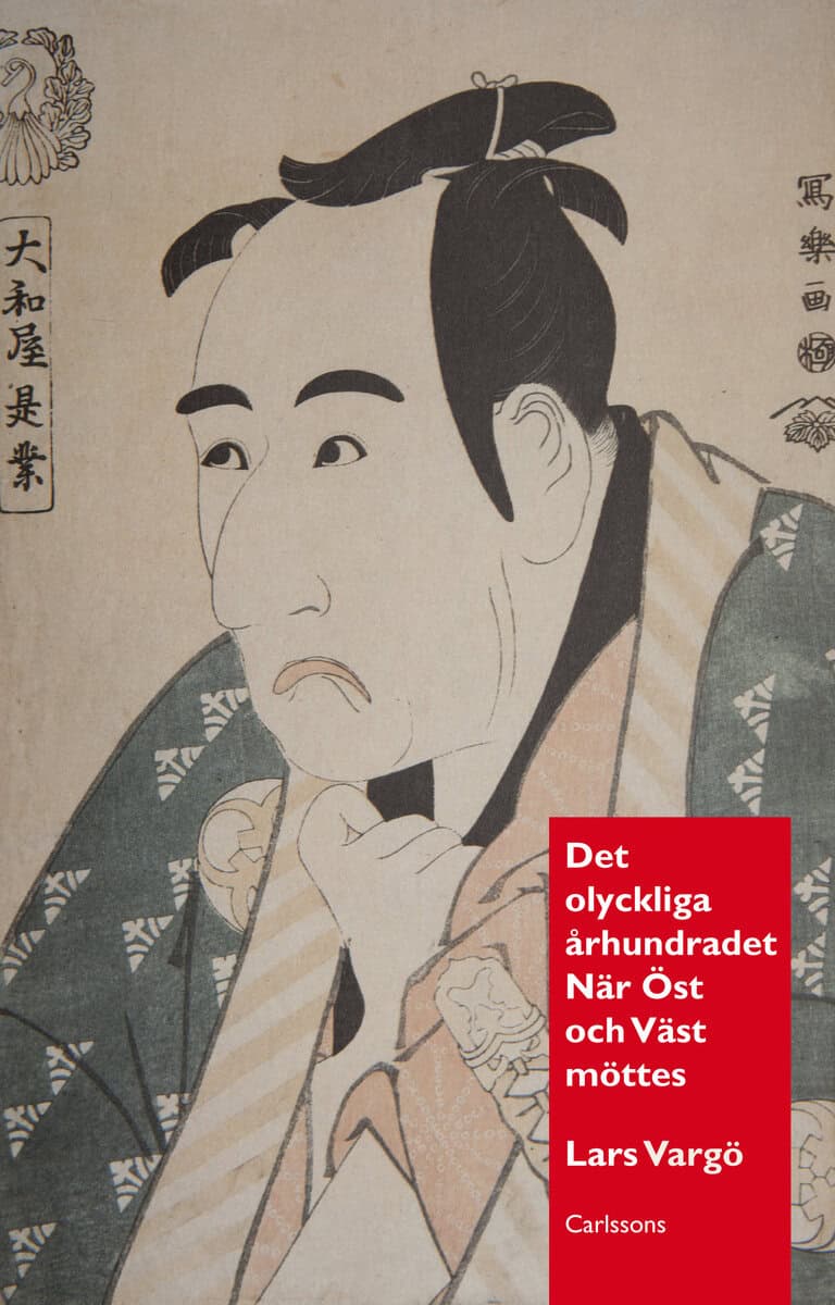 Vargö, Lars | Det olyckliga århundradet : När Öst och Väst möttes