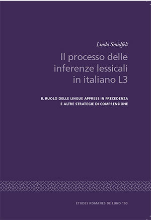 Smidfelt, Linda | Il processo delle inferenze lessicali in italiano L3