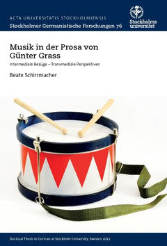 Schirrmacher, Beate | Musik in der prosa von Günter Grass : Intermediale Bezüge  —Transmediale Perspektiven