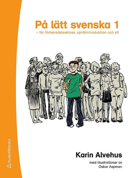 Alvehus, Karin | På lätt svenska 1 : För förberedelseklass, språkintroduktion och sfi
