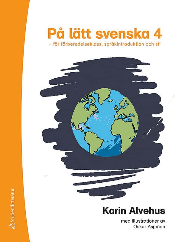 Alvehus, Karin | På lätt svenska 4 : För förberedelseklass, språkintroduktion och sfi