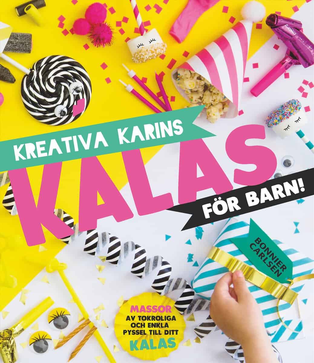 Andersson, Karin | Kreativa Karins kalas för barn