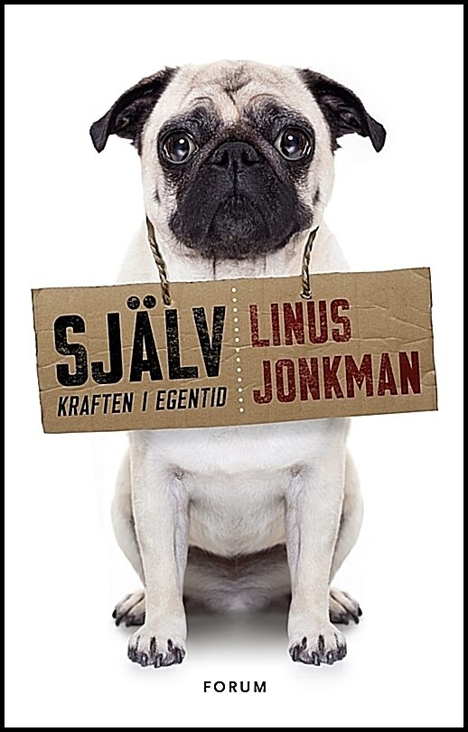 Jonkman, Linus | Själv : Kraften i egentid