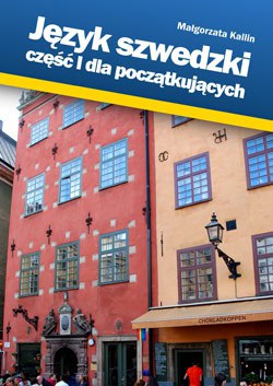 Kallin, Malgorzata | Svenska för polska nybörjare (Jezyk szwedzki dla poczatkujacych)