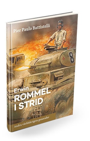 Battistelli, Pier Paulo | Erwin Rommel i strid