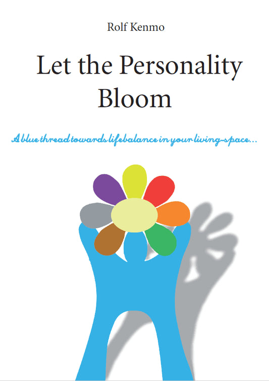 Kenmo, Rolf | Let the personality bloom