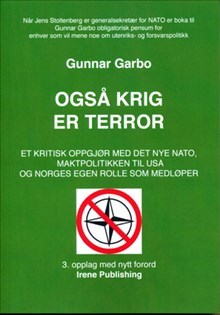 Garbo, Gunnar | Også Krig er terror