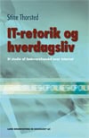 Thorsted, Stine | IT-retorik og hverdagsliv : Et studie af e-handel af fødevarer