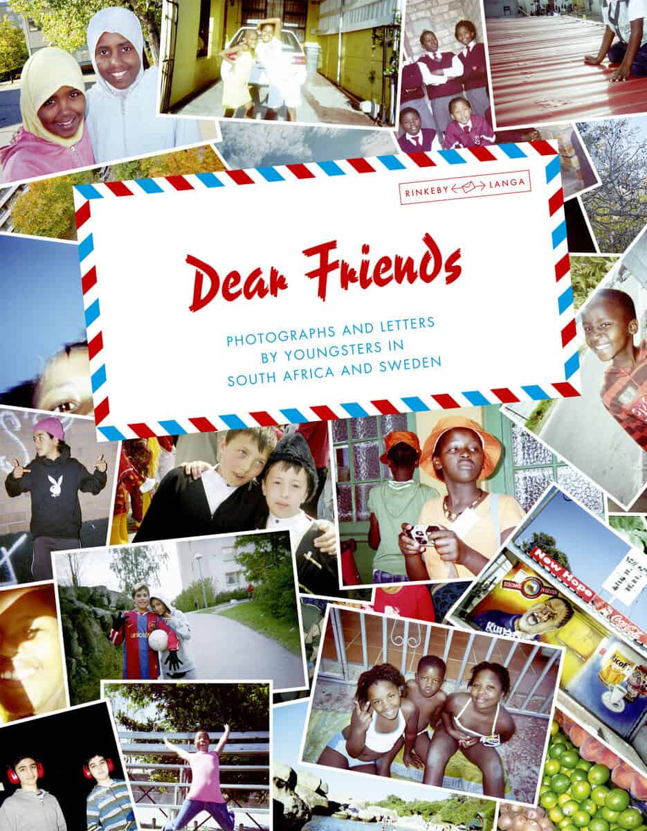Gidfors, Kerstin | Lundgren, Gunilla | Magona, Sindiwe [red.] | Dear friends : Photographs and letters by youngsters in ...