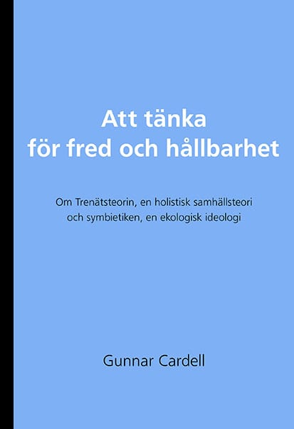 Cardell, Gunnar | Att tänka för fred och hållbarhet