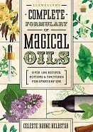 Heldstab, Celeste Rayne | Llewellyns complete formulary of magical oils : Over 1200 recipes, potions