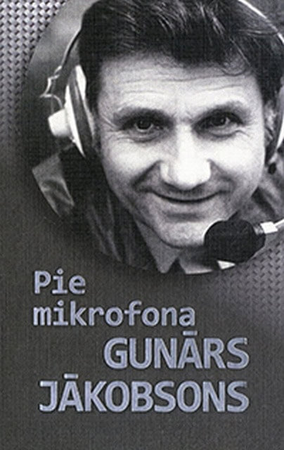 Jākobsons, Gunārs | Pie mikrofona Gunārs Jākobsons