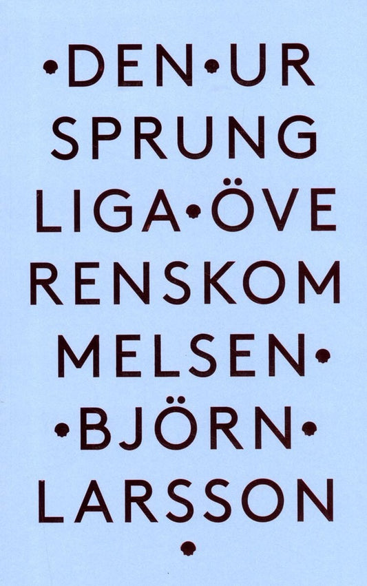 Larsson, Björn | Den ursprungliga överenskommelsen