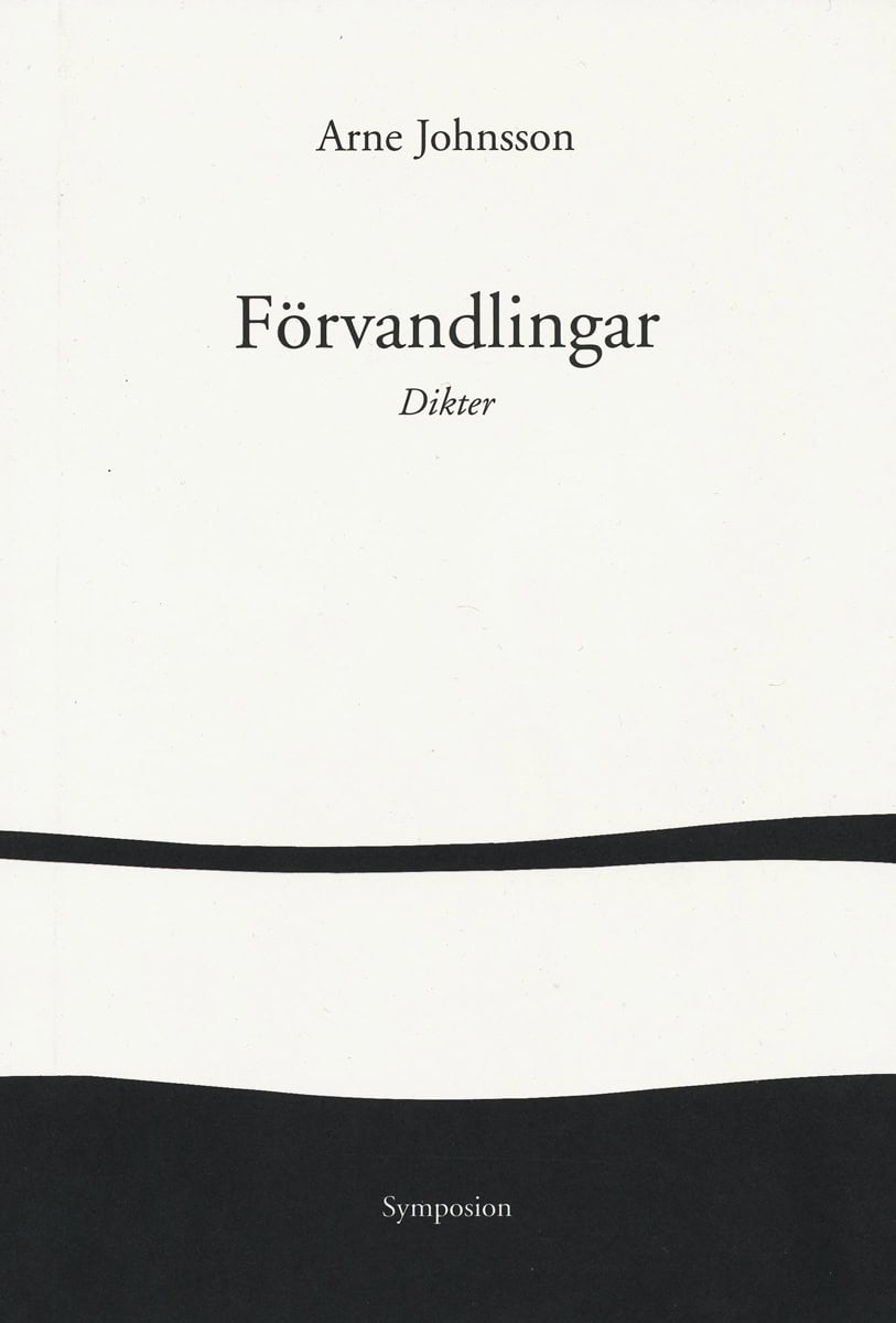 Johnsson, Arne | Förvandlingar : Dikter