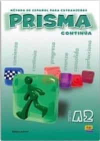 Equipo Prisma | PRISMA A2 : Continúa - Libro del Alumno