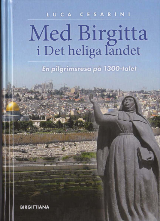Cesarini, Luca | Med Birgitta i Det heliga landet