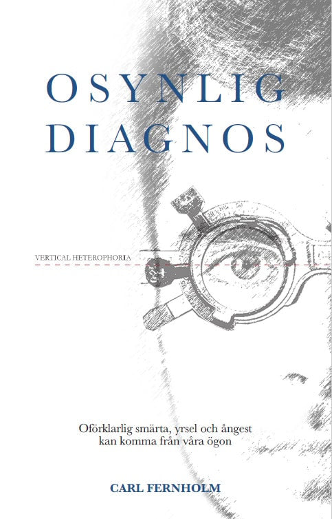 Fernholm, Carl | Osynlig diagnos