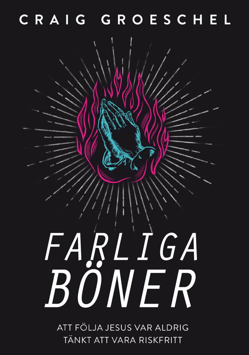 Groeschel, Craig | Farliga böner