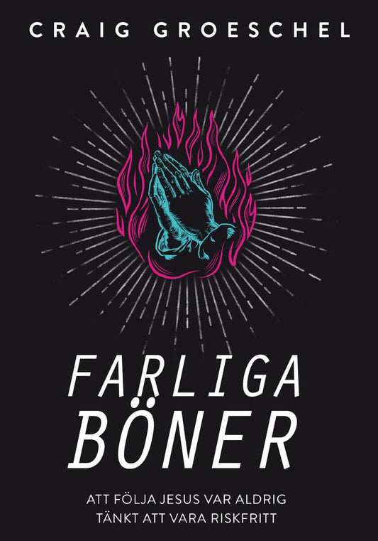 Groeschel, Craig | Farliga böner