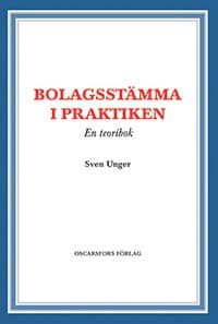 Unger, Sven | Bolagsstämma i praktiken : En teoribok