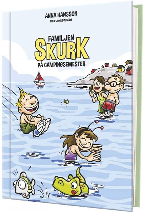 Hansson, Anna | Familjen Skurk på campingsemester