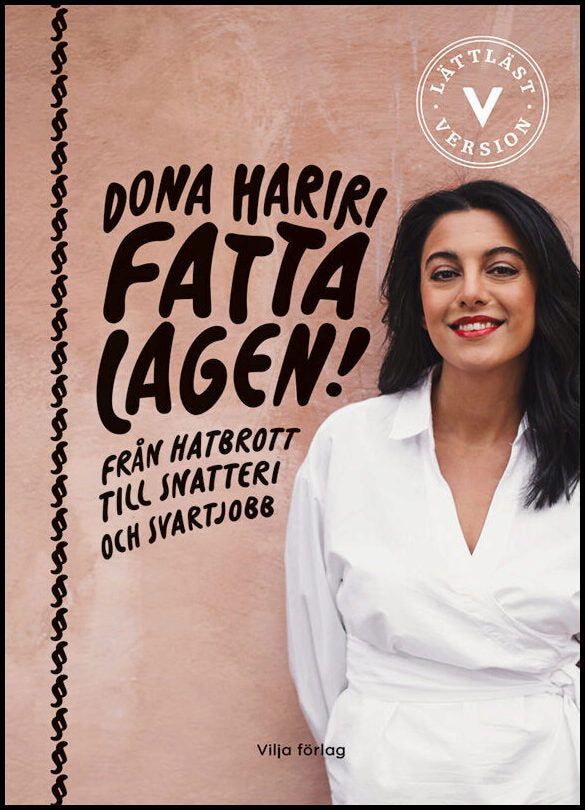 Hariri, Dona | Fatta lagen! : Från hatbrott till snatteri och svartjobb (lättläst)