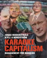 Ridderstråle, Jonas | Nordström, Kjell A. | Karaoke capitalism : Management for mankind