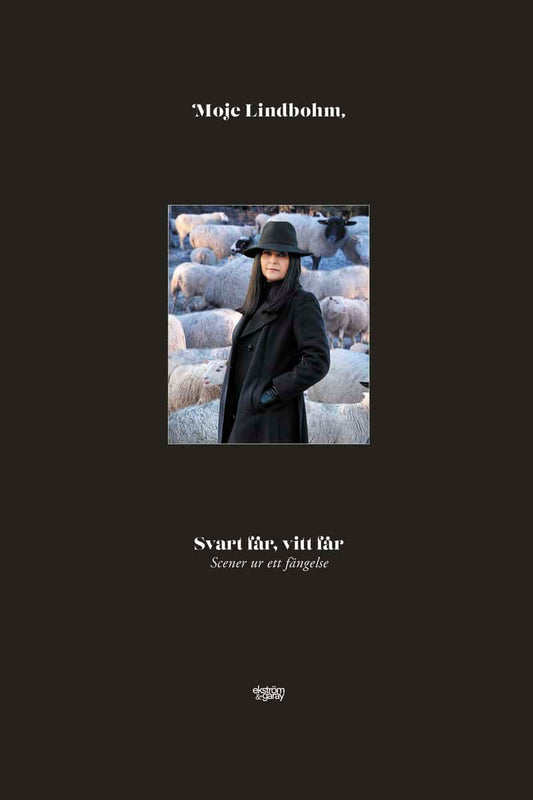 Lindbohm, Moje | Svart får, vitt får : Scener ur ett fängelse