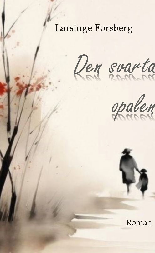 Forsberg, Larsinge | Den svarta opalen