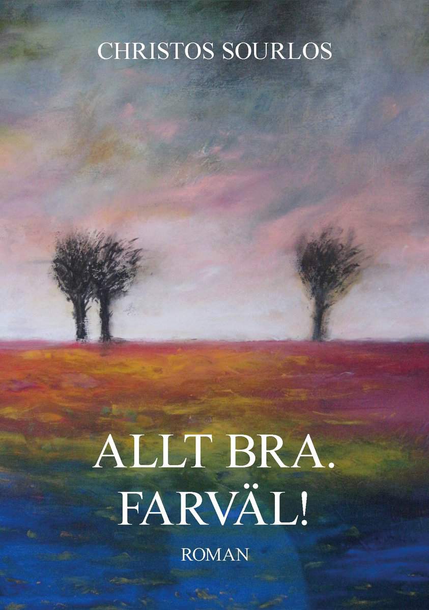 Sourlos, Christos | Allt bra. Farväl!