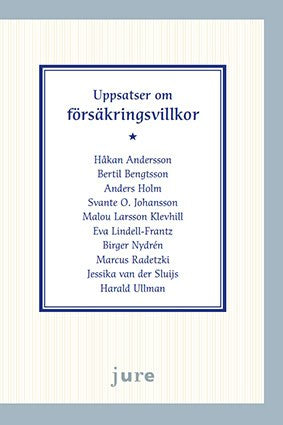 Andersson, Håkan| Bengtsson, Bertil| Holm, Anders| Johansson, Svante O| Klevhill Larsson, Malou| Lindell-Frantz, Eva| Ny...