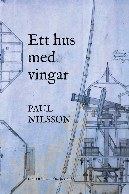 Nilsson, Paul | Ett hus med vingar