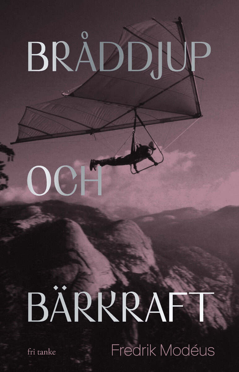 Modéus, Fredrik | Bråddjup och bärkraft : Resurser för existentiell hållbarhet