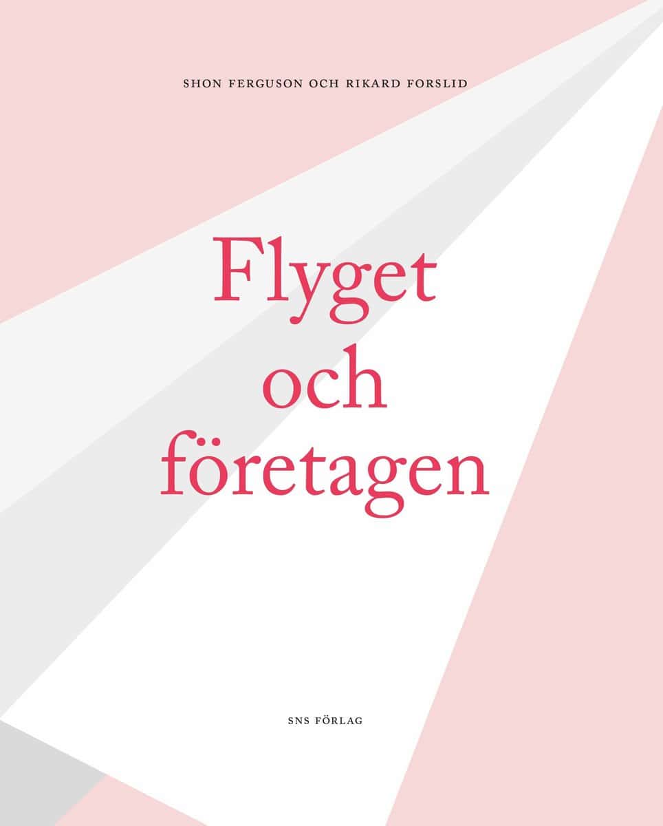 Ferguson, Shon | Forslid, Rikard | Flyget och företagen