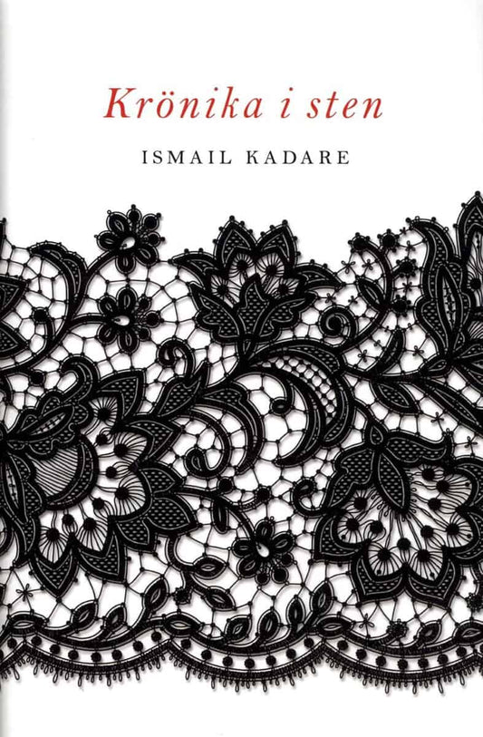 Kadare, Ismail | Krönika i sten