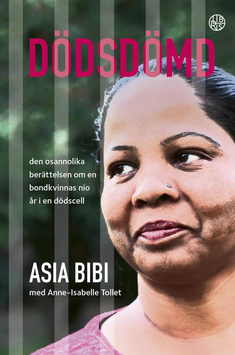 Bibi, Asia | Dödsdömd : Den osannolika berättelsen om en bondkvinnas nio år i en dödscell