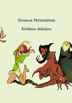 Przybyszewski, Stanisław | Kärlekens dödsdans