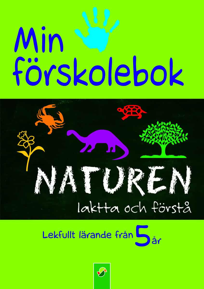 Min förskolebok. Naturen : Iaktta och förstå